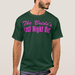 Brudens Sista Natt Ut Speningsfest 500 T Shirt