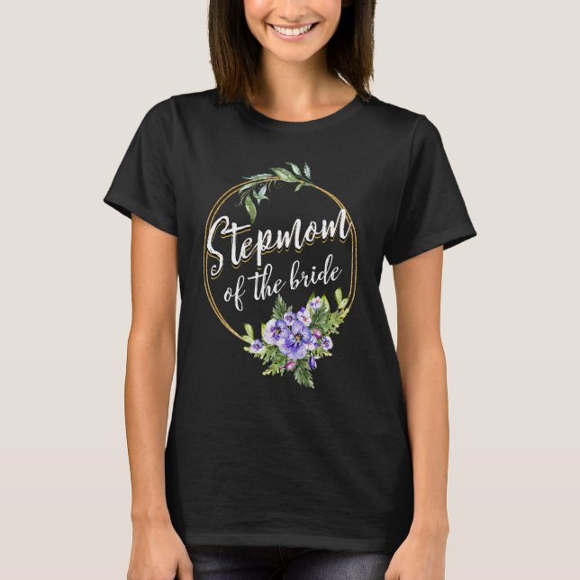 Brudens styvmamma bröllop brudvisning styvmamma t shirt (Framsida)
