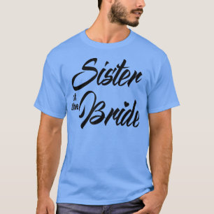 Brudens syster bröllopsfest matchande bruddel t shirt
