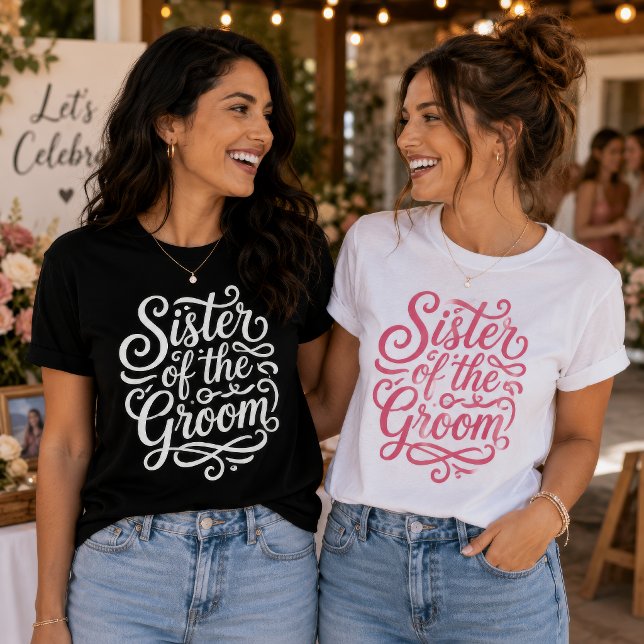 Brudens syster Bröllopsfest Script T Shirt (Text color is customizable.)