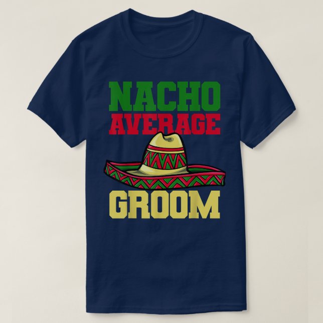 Brudgum Nacho Bröllop Förlovning Meican 1913  T Shirt (Design framsida)