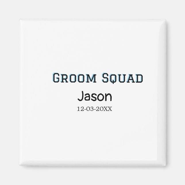 Brudgum Squad bestman möhippa lägg till namn  Magnet (Framsidan)