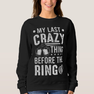 Brudgummen Sista Galna Sak Innan Ringen Möhippa T Shirt