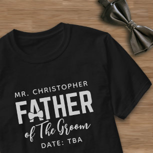 Brudgummens far Bröllops Förälders Namn Datum TBD T Shirt