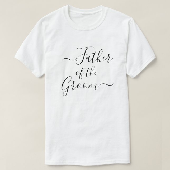 Brudgummens far modern script bröllopssällskap t shirt (Design framsida)