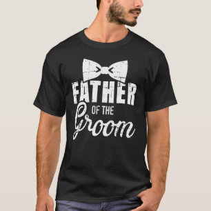 Brudgummens Far Pappa För Bröllop Eller Svärmansfe T Shirt