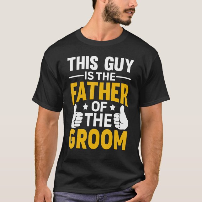 Brudgummens Fars Speningsfest Bröllop För Män T Shirt (Framsida)
