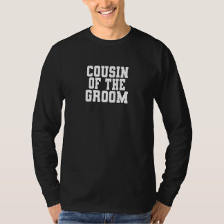 Brudgummens kusin Bröllop Speningsfest Familj T Shirt