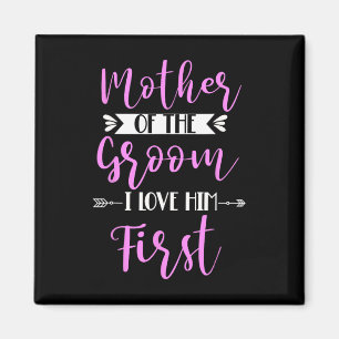 Brudgummens mamma jag älskade honom först 2 magnet