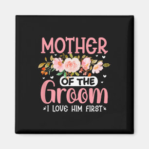 Brudgummens mamma jag älskade honom först rolig br magnet