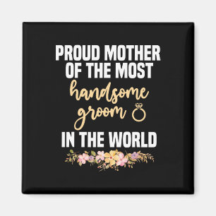 Brudgummens mamma vackraste mors dag bröllop magnet