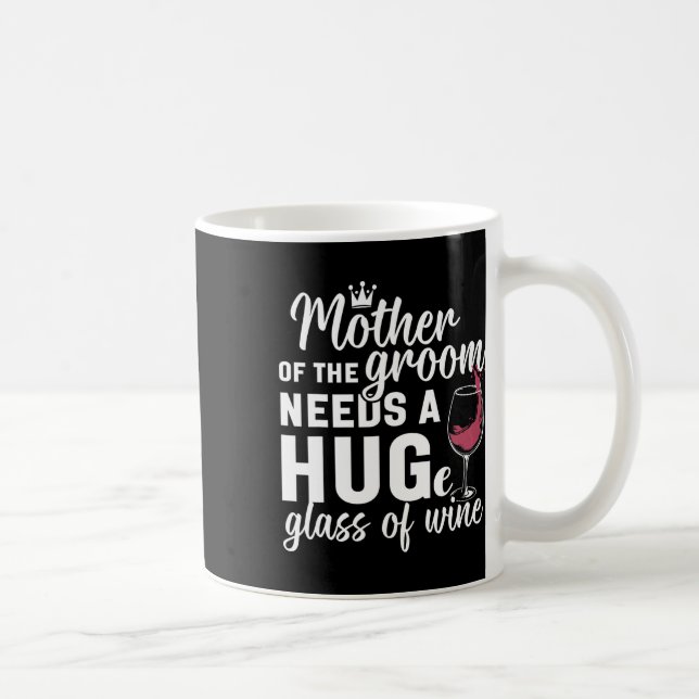 Brudgummens Mor Behöver En Stor Glas Vin Bachel Kaffemugg (Höger)