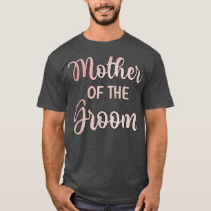 Brudgummens Mor Bröllop Brudgumsmiddag Mammas Dag T Shirt