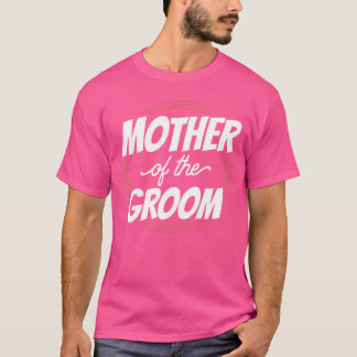 Brudgummens Mor Bröllop Svingelfest Kompis T Shirt