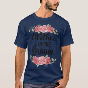 Brudgummens Mor Bröllopsfest Brudgumme Shower Mor T Shirt