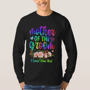 Brudgummens mor jag älskade honom först bröllopssh t shirt
