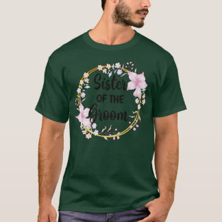 Brudgummens syster Bröllopsdag Brudgummens syster  T Shirt