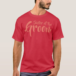 Brudgummens systerRolig övningsmiddag Nyhet T Shirt