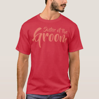Brudgummens systerRolig övningsmiddag Nyhet  T Shirt