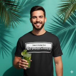 Brudtjänare Brudgummens Drickande Lag Humoristisk T Shirt