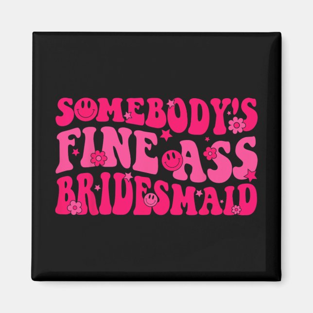 Brudtjänst Brud Sällskap Bröllopsfest Groovy Sängv Magnet (Framsidan)
