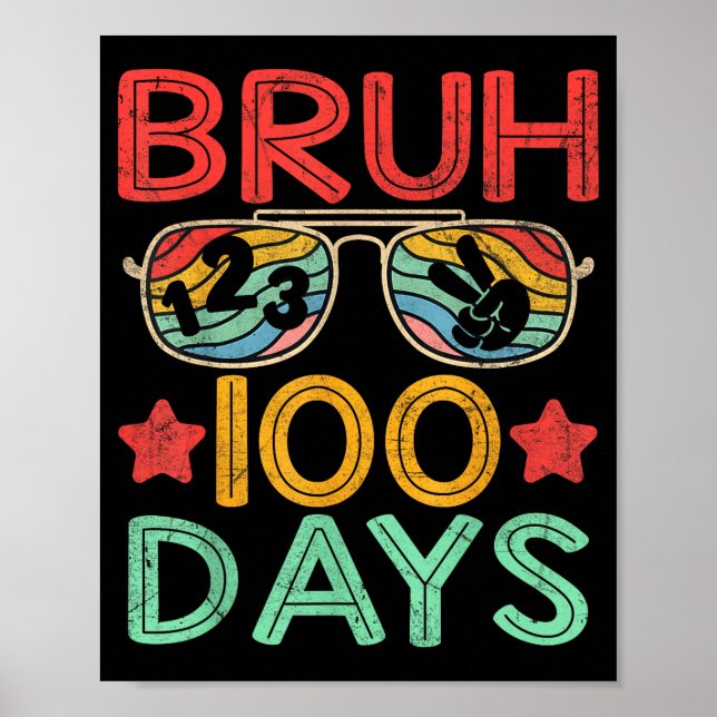 Bruh 100 Days Of School 100th Day Of School Retro  Poster (Framsidan)