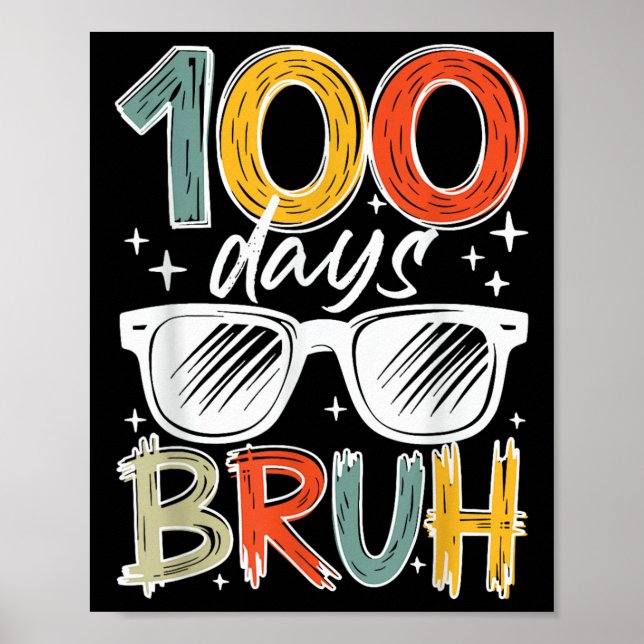 Bruh 100 skoldagar 100 dagar för skolbarn B Poster (Framsidan)