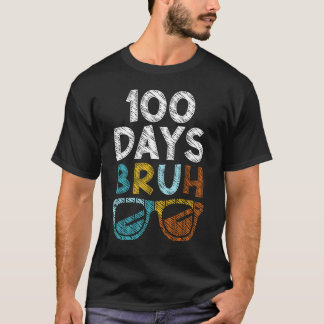 Bruh 100 skoldagar 100 skoldag t shirt