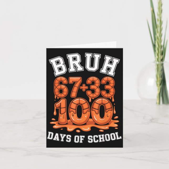 Bruh 67+33 100 dagar skola basket matte meme kort (Framsida)