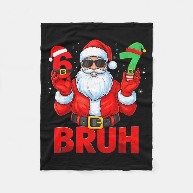 Bruh 67 Christmas Santa Six Seven 6 7 Boys Christm Fleecefilt (Framsidan)