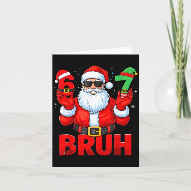 Bruh 67 Christmas Santa Six Seven 6 7 Boys Christm Kort (Framsida)