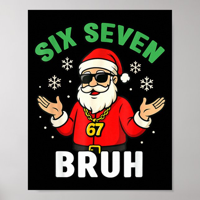 Bruh 67 Christmas Santa Six Seven 6 7 Boys Christm Poster (Framsidan)