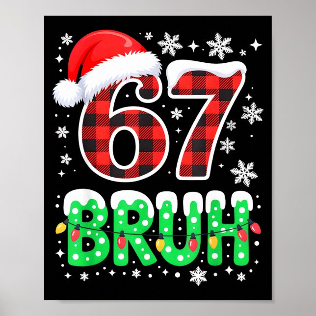 Bruh 67 Christmas Six Seven 6 7 Boys Christmas Paj Poster (Framsidan)