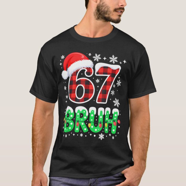 Bruh 67 Christmas Six Seven 6 7 Boys Christmas Paj T Shirt (Framsida)