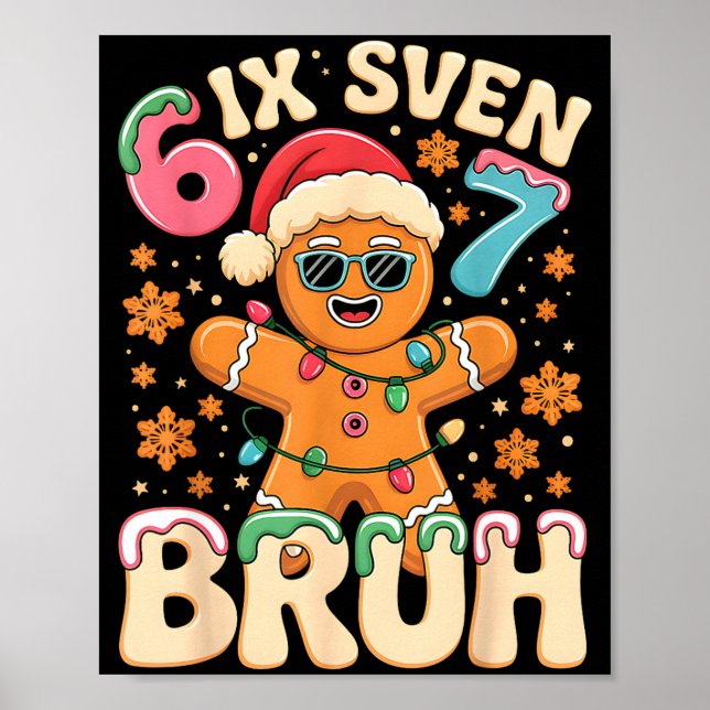 Bruh 67 Christmas Six Seven Gingerbreadman Boys 67 Poster (Framsidan)