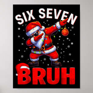 Bruh 67 Dabba Tomte Roligt Meme Sex Sju Jul Poster