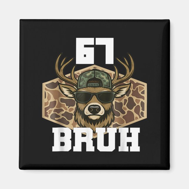 Bruh 67 Deer Funny Deer Hunting Camo Hat Youth Tee Magnet (Framsidan)