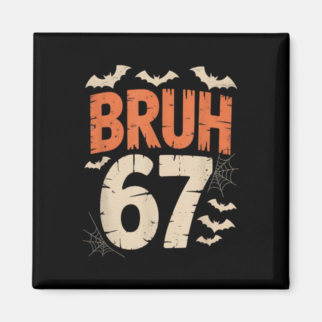 Bruh 67 Meme Halloween  Magnet (Framsidan)