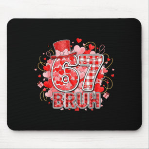 Bruh 67 Sex Sju 6 7 Meme Alla hjärtans dag Roligt Musmatta