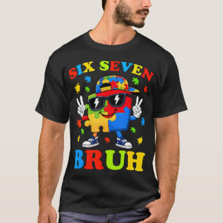 Bruh 67 Sex Sju 6 7 Meme Autism Medvetenhet Rolig T Shirt