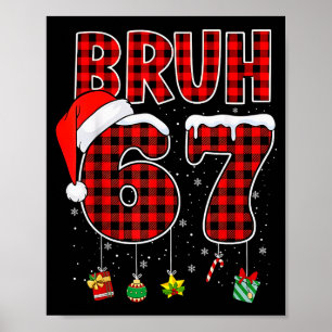 Bruh 67 Sex Sju Meme Rolig Jul Röd Rutig Jultröja Poster