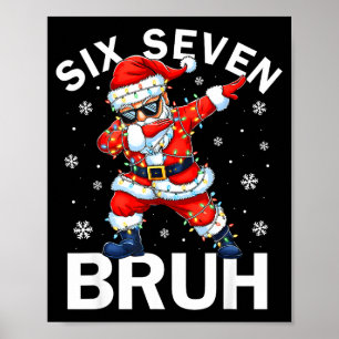 Bruh 67 Sex Sju Tomte Dabba Jul Meme Pojke Poster