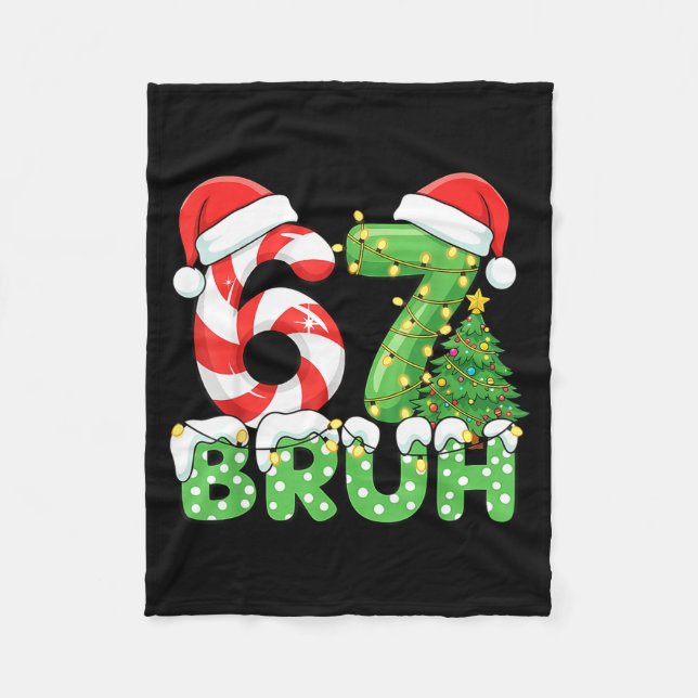 Bruh 67 Six Seven 6 7 Meme Christmas Funny Boy Gir Fleecefilt (Framsidan)
