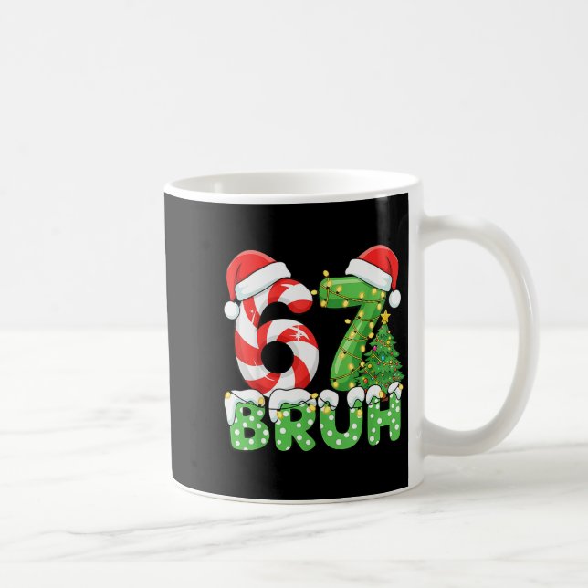 Bruh 67 Six Seven 6 7 Meme Christmas Funny Boy Gir Kaffemugg (Höger)