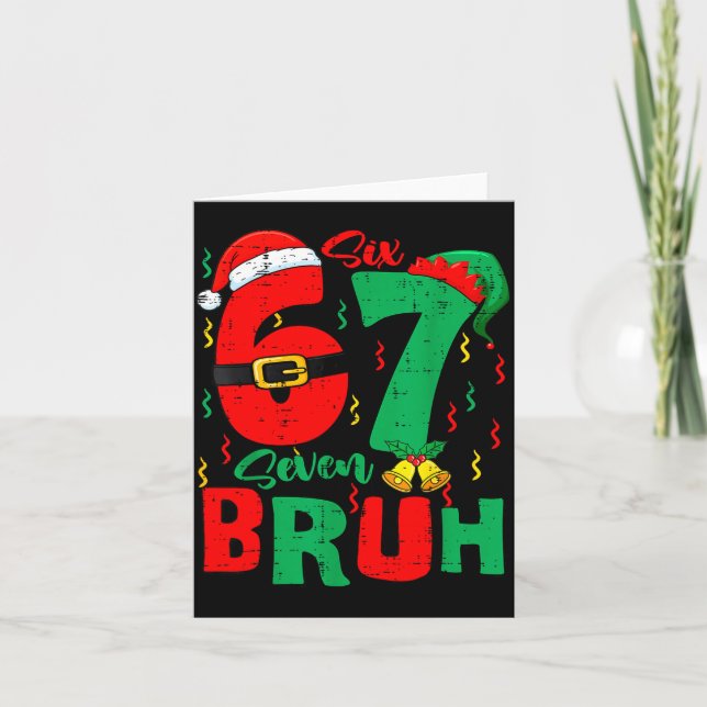 Bruh 67 Six Seven 6 7 Meme Christmas Funny Boy Gir Kort (Framsida)