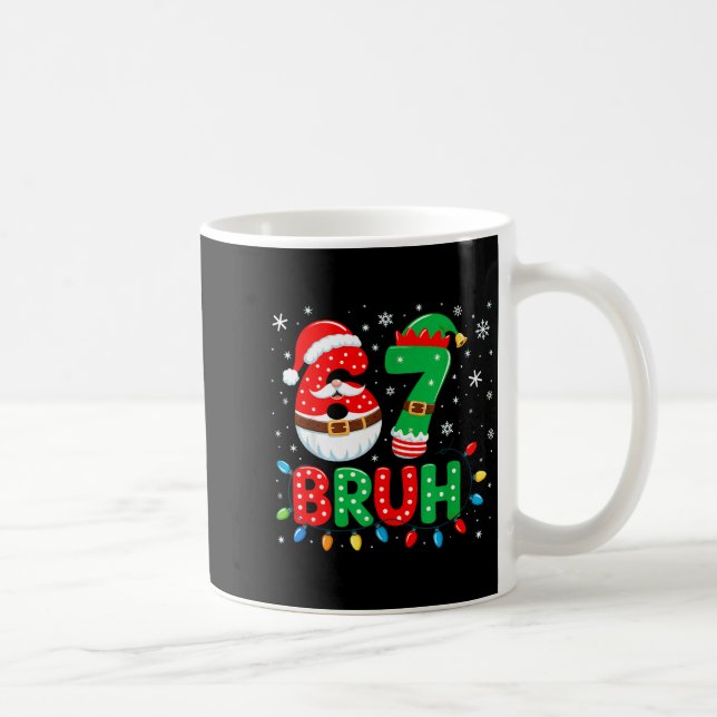 Bruh 67 Six Seven 6 7 Meme Christmas  Kaffemugg (Höger)