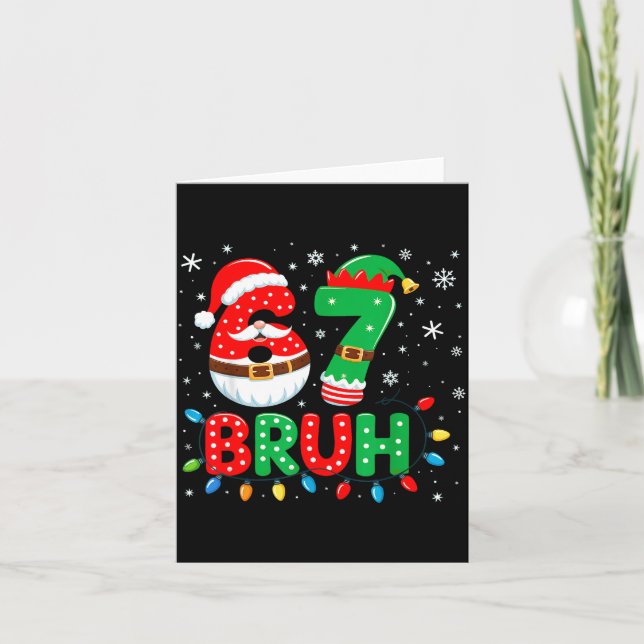 Bruh 67 Six Seven 6 7 Meme Christmas  Kort (Framsida)