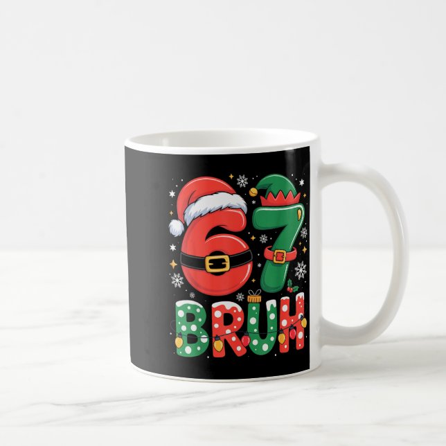 Bruh 67 Six Seven 6 7 Meme jul Rolig Pojke Flicka Kaffemugg (Höger)