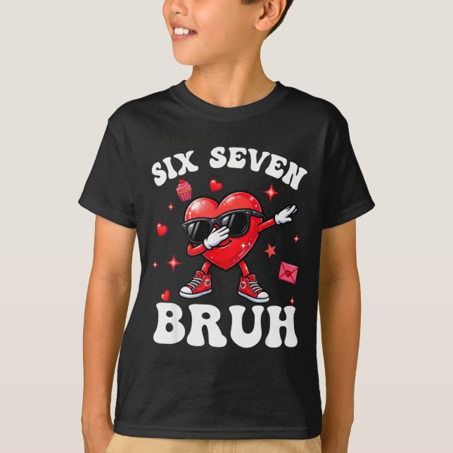 Bruh 67 Six Seven Meme Dab Heart Boys Kids Valenti T Shirt (Framsida)