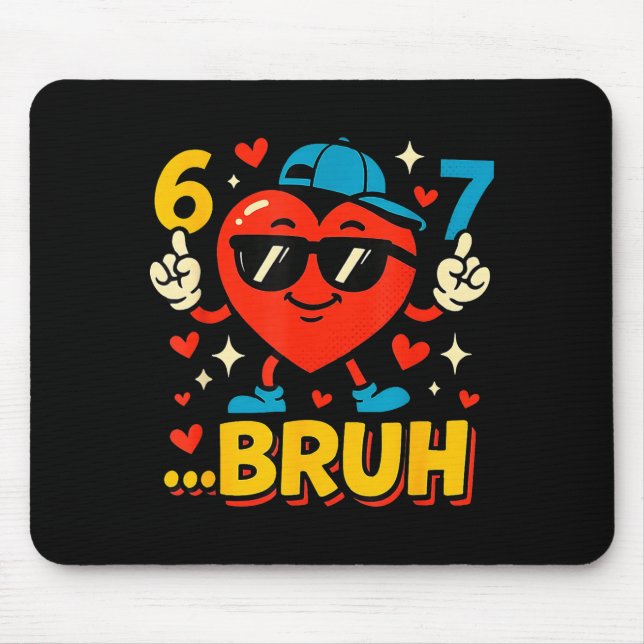 Bruh 67 Six Seven Meme Valentine Heart Funny Dabbi Musmatta (Framsidan)